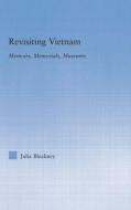 Revisiting Vietnam di Julia Bleakney edito da ROUTLEDGE