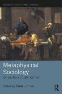 Metaphysical Sociology edito da Taylor & Francis Ltd