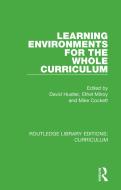 Learning Environments For The Whole Curriculum edito da Taylor & Francis Ltd