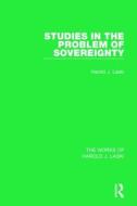 Studies In The Problem Of Sovereignty (works Of Harold J. Laski) di Harold J. Laski edito da Taylor & Francis Ltd