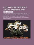 Lists Of Lgbt-related Award Winners And di Books Llc edito da Books LLC, Wiki Series