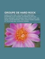 Groupe De Hard Rock: Thin Lizzy, Bon Jov di Livres Groupe edito da Books LLC, Wiki Series