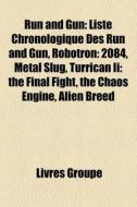 Run And Gun: Liste Chronologique Des Run di Livres Groupe edito da Books LLC