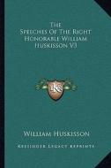 The Speeches of the Right Honorable William Huskisson V3 di William Huskisson edito da Kessinger Publishing