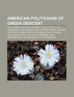 American Politicians Of Greek Descent: S di Source Wikipedia edito da Books LLC, Wiki Series