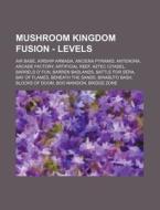 Mushroom Kingdom Fusion - Levels: Air Ba di Source Wikia edito da Books LLC, Wiki Series