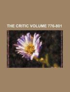 The Critic Volume 776-801 di Books Group edito da Rarebooksclub.com