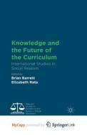 Knowledge And The Future Of The Curriculum edito da Springer Nature B.V.