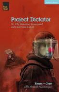 Project Dictator di Rhum + Clay edito da Bloomsbury Publishing PLC