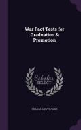 War Fact Tests For Graduation & Promotion di William Harvey Allen edito da Palala Press