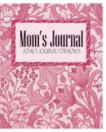 Mom's Journal di Peter James edito da Blurb
