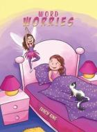 Word Worries di Tracy King edito da Austin Macauley Publishers