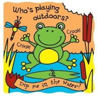 Who's Playing Outdoors? edito da Barron's Educational Series