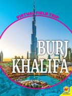 Burj Khalifa di Kaite Goldsworthy edito da AV2 BY WEIGL