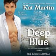 Deep Blue di Kat Martin edito da Tantor Audio