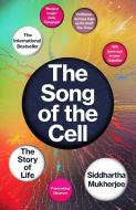 The Song Of The Cell di Siddhartha Mukherjee edito da Random House