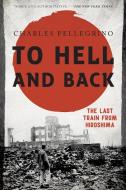 To Hell and Back di Charles Pellegrino edito da Rowman & Littlefield