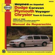Dodge Caravan, Plymouth Voyager, Chrysler Town & Country (84 - 95) di Curt Choate, John Haynes, Chilton Automotive Books, Quayside edito da Haynes Publishing