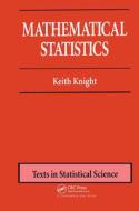 Mathematical Statistics di Keith (University of Toronto Knight edito da Taylor & Francis Inc
