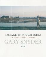 Passage Through India di Gary Snyder edito da COUNTERPOINT PR