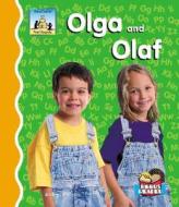 Olga and Olaf di Anders Hanson edito da SandCastle