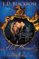 Hell Bound di J. D. Blackrose edito da BELL BRIDGE BOOKS