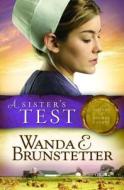 A Sister's Test di Wanda E. Brunstetter edito da Barbour Publishing