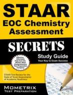 STAAR EOC Chemistry Assessment Secrets: Staar Test Review for the State of Texas Assessments of Academic Readiness edito da Mometrix Media LLC