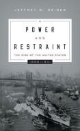 Power and Restraint di Jeffrey W. Meiser edito da Georgetown University Press