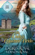 The Duke's Reluctant Bride di Lauren Royal, Devon Royal edito da Novelty Publishers, LLC