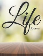 Life Journal di Speedy Publishing Llc edito da Speedy Publishing Books
