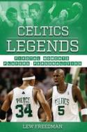 Celtics Legends di Lew Freedman edito da Blue River Press