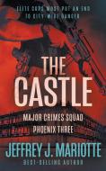 The Castle: A Police Procedural Series di Jeffrey J. Mariotte edito da LIGHTNING SOURCE INC