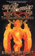 The Phoenix Girls: The Crimson Brand The Phoenix Girls: The Crimson Brand