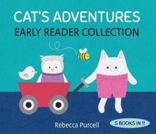 Cat's Adventures: Early Reader Collection di Rebecca Purcell edito da STARFISH BAY CHILDRENS BOOKS