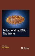 Mitochondrial Dna: The Works edito da DELVE PUB