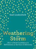Weathering The Storm di Gael Lindenfield edito da Trigger Publishing