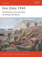 Iwo Jima 1945 di Derrick Wright edito da Bloomsbury Publishing PLC