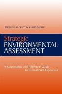 Strategic Environmental Assessment di Barry Dalal-Clayton, Barry Sadler edito da Taylor & Francis Ltd