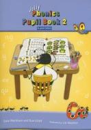 Jolly Phonics Pupil Book 2 di Sara Wernham, Sue Lloyd edito da Jolly Learning Ltd