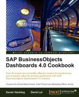 SAP Businessobjects Dashboards 4.0 Cookbook di David Lai, Xavier Hacking edito da Packt Publishing