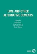 Lime And Other Alternative Cements edito da Itdg Publishing