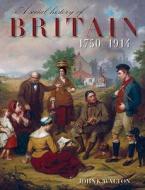 A Social History Of Britain 1750-1914 di John K. Walton edito da Carnegie Publishing Ltd