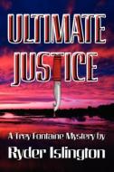 Ultimate Justice di Ryder Islington edito da LL-Publications
