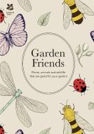 Garden Friends (2016 edition) di Ed Ikin edito da Pavilion Books