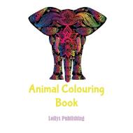 Animal colouring book di Lollys Publishing edito da Lollys Publishing