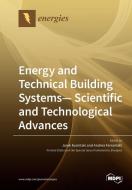 Energy and Technical Building Systems - Scientific and Technological Advances edito da MDPI AG