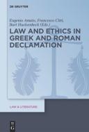 Law and Ethics in Greek and Roman Declamation edito da Gruyter, Walter de GmbH