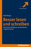 Besser lesen und schreiben di Maik Philipp edito da Kohlhammer W.