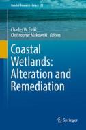 Coastal Wetlands: Alteration And Remediation edito da Springer International Publishing Ag